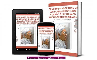 Oraciones Sagradas de los Ulama Indonesios Cuando tus Finanzas Encuentran Problemas de KH. Mustofa Bisri