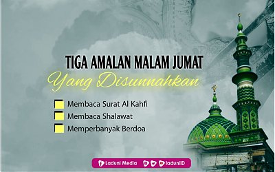 Ini Tiga Amalan Malam Jumat yang Disunnahkan
