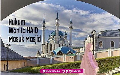 Hukum Wanita Haid Masuk Masjid
