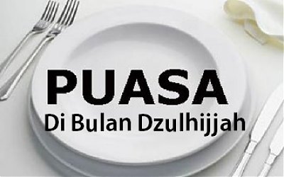 Kumpulan Puasa Sunnah di Bulan Dzulhijjah