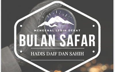 Bulan Safar #11: Safar Al-Khair dan Mitos Rabu Akhir Safar