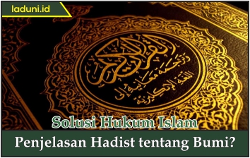 Penjelasan Hadis tentang Bumi?