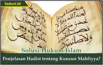 Penjelasan Hadis tentang Kunzun Mahfiyya?