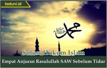 Empat Anjuran Rasulullah SAW Sebelum Tidur