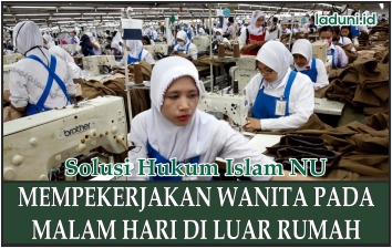 Hukum Mempekerjakan Wanita pada Malam Hari di Luar Rumah