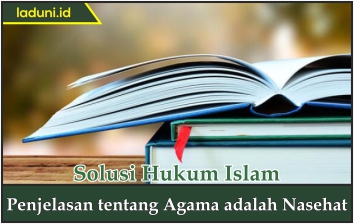 Penjelasan tentang Agama adalah Nasihat