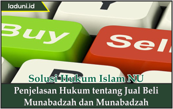 Penjelasan Hukum tentang Jual Beli Munabadzah dan Munabadzah