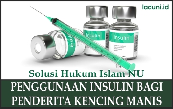 Penggunaan Insulin bagi Penderita Kencing Manis