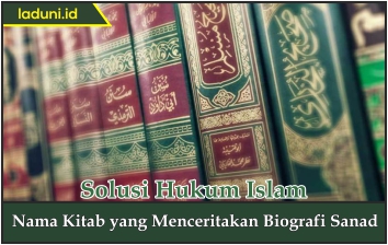 Nama Kitab yang Menceritakan Biografi Sanad