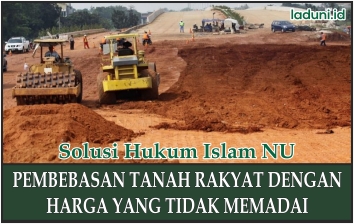 Pembebasan Tanah Rakyat dengan Harga yang Tidak Memadai