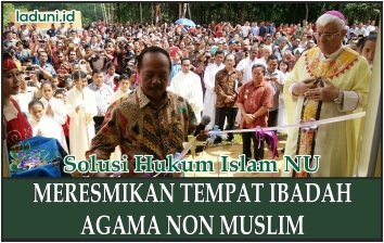 Meresmikan Tempat Ibadah Agama Non Muslim