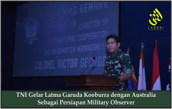 TNI Gelar Latma Garuda Kooburra dengan Australia Sebagai Persiapan Military Observer
