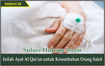 Inilah Ayat Al Qur'an untuk Kesembuhan Orang Sakit