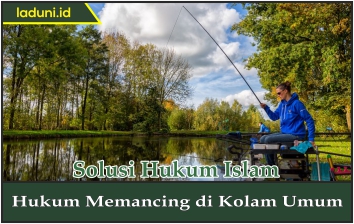 Hukum Memancing di Kolam Umum