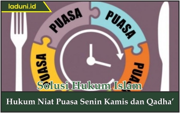 Hukum Niat Puasa Senin Kamis dan Qadha