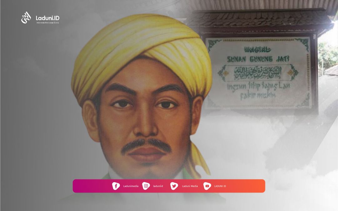 Biografi Sunan Gunung Jati (Syarief Hidayatullah)