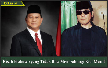 Kisah Prabowo yang Tidak Bisa Membohongi Kiai Munif