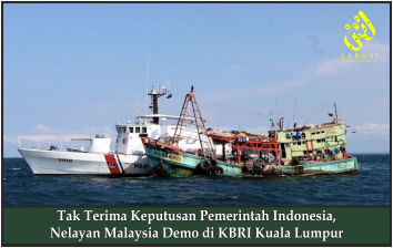 Tak Terima Keputusan Pemerintah Indonesia, Nelayan Malaysia Demo di KBRI Kuala Lumpur