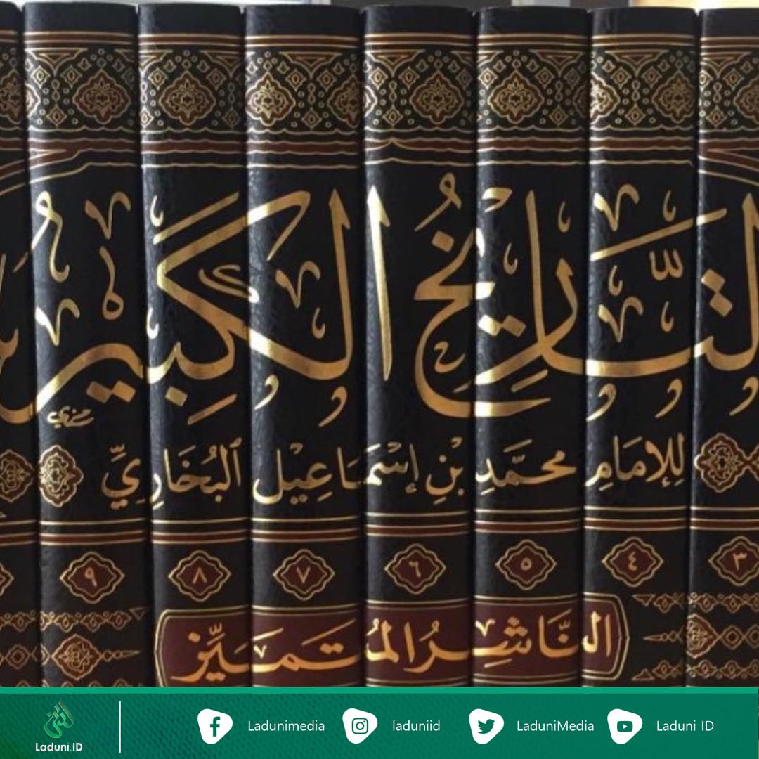 Kitab Al-Tarikh, Langkah Baru Imam Al-Bukhari dalam Keilmuan Islam