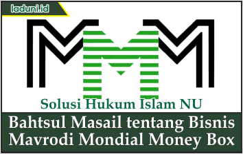 Bahtsul Masail tentang Bisnis Mavrodi Mondial Money Box