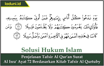 Penjelasan Tafsir Al Qur An Surat Al Isra Ayat 72 Berdasarkan Kitab Tafsir Al Qurtuby Aqidah Laduni Layanan Digital Untuk Nahdliyin Nahdlatul Ulama Nu