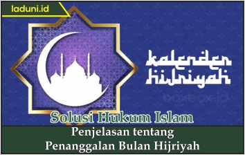 Penjelasan tentang Penanggalan Bulan Hijriyah