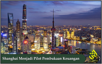 Shanghai Menjadi Pilot Pembukaan Keuangan