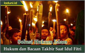 Hukum dan Bacaan Takbir saat Idul Fitri