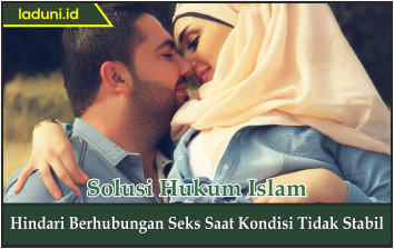 Hindari Berhubungan Seks Saat Kondisi Tidak Stabil