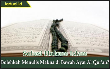 Bolehkah Menulis Makna di Bawah Ayat Al Qur'an?