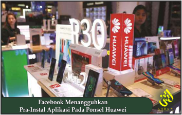 Facebook Menangguhkan Pra-Instal Aplikasi Pada Ponsel Huawei