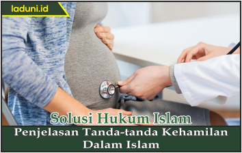 Penjelasan Tanda-tanda Kehamilan dalam Islam