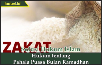 Hukum tentang Pahala Puasa Bulan Ramadhan