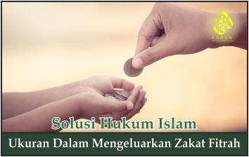 Ukuran dalam Mengeluarkan Zakat Fitrah