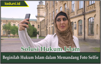 Hukum  Foto Selfie dalam Islam