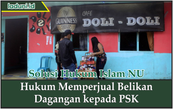 Hukum Memperjual Belikan Dagangan kepada PSK