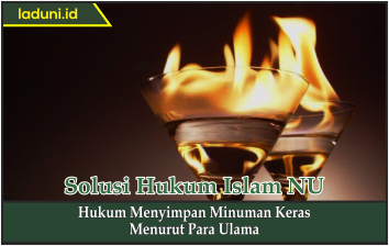 Hukum Menyimpan Minuman Keras Menurut Para Ulama