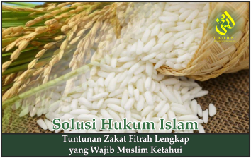 Tuntunan Zakat Fitrah Lengkap yang Wajib Muslim Ketahui