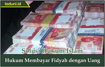 Hukum Membayar Fidyah dengan Uang