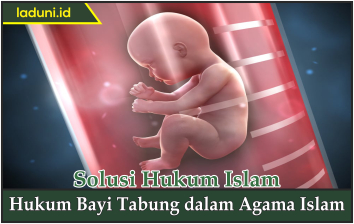 Hukum Bayi Tabung dalam Agama Islam