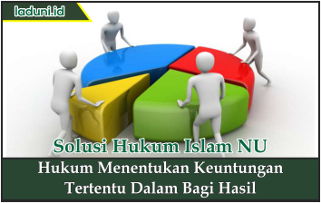 Hukum Menentukan Keuntungan Tertentu dalam bagi Hasil