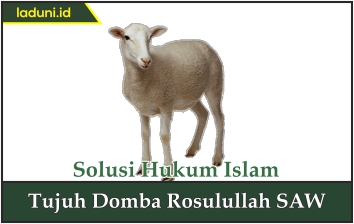 Tujuh Domba Rosulullah SAW