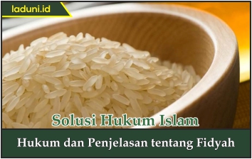 Hukum dan Penjelasan tentang Fidyah