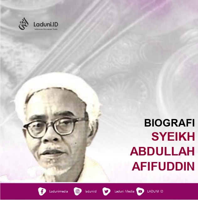 Biografi Syeikh Abdullah Afifuddin