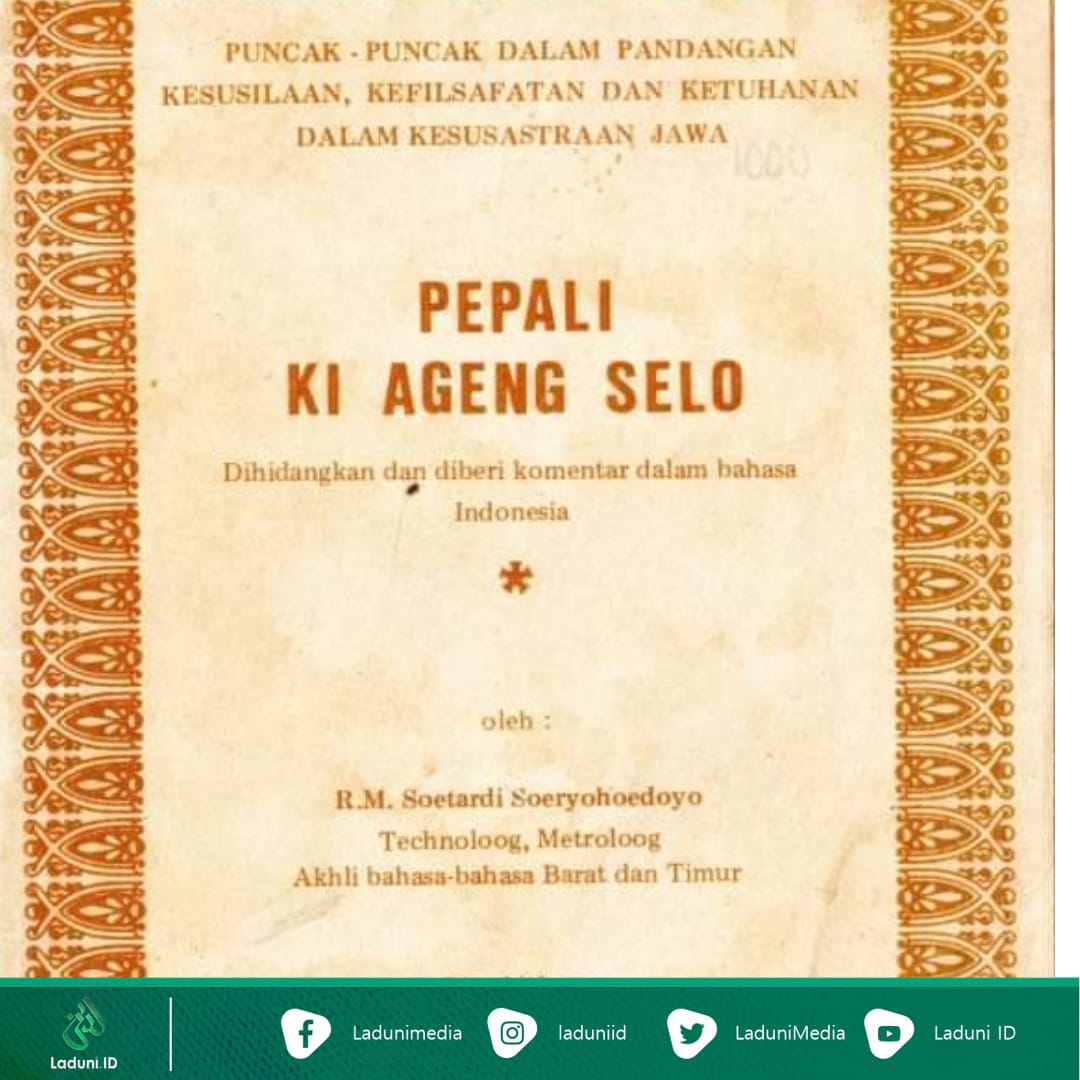 Ajaran Kehidupan Manusia Dalam Serat Pepali Ki Ageng Selo