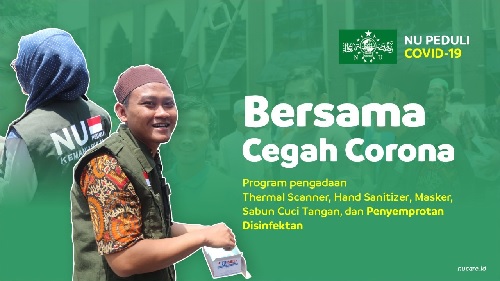 NU Peduli: Mari Peduli Bersama Cegah Penularan COVID-19 di Indonesia