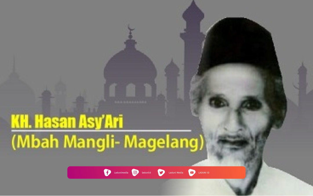 Biografi Mbah Mangli (KH. Hasan Asy’ari)