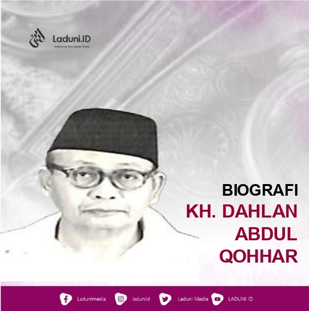 Biografi KH. Dahlan bin Abdul Qahar