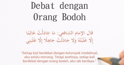 Jangan Berdebat dengan Orang-orang Bodoh