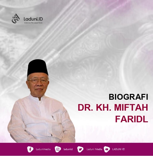 Biografi Dr. KH. Miftah Faridl
